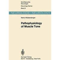 Pathophysiology of Muscle Tone [Paperback]