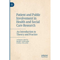 Patient and Public Involvement in Health and Social Care Research: An Introducti [Hardcover]