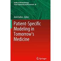 Patient-Specific Modeling in Tomorrow's Medicine [Hardcover]