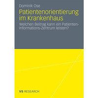 Patientenorientierung im Krankenhaus: Welchen Beitrag kann ein Patienten-Informa [Paperback]