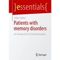 Patients with Memory Disorders: An Introduction for Psychotherapists [Paperback]