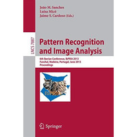 Pattern Recognition and Image Analysis: 6th Iberian Conference, IbPRIA 2013, Fun [Paperback]