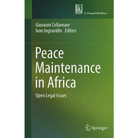 Peace Maintenance in Africa: Open Legal Issues [Hardcover]