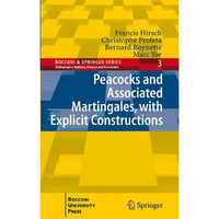 Peacocks and Associated Martingales, with Explicit Constructions [Paperback]