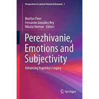 Perezhivanie, Emotions and Subjectivity: Advancing Vygotskys Legacy [Hardcover]