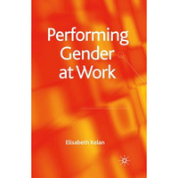 Performing Gender at Work [Paperback]