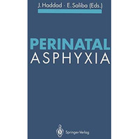 Perinatal Asphyxia [Paperback]