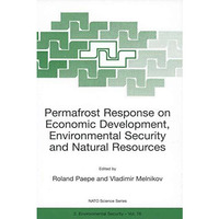 Permafrost Response on Economic Development, Environmental Security and Natural  [Hardcover]