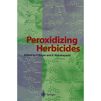 Peroxidizing Herbicides [Paperback]