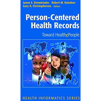 Person-Centered Health Records: Toward HealthePeople [Paperback]