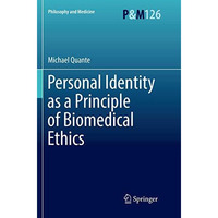 Personal Identity as a Principle of Biomedical Ethics [Paperback]