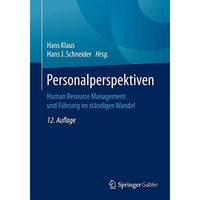 Personalperspektiven: Human Resource Management und F?hrung im st?ndigen Wandel [Paperback]