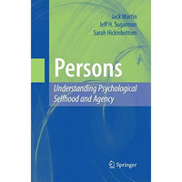 Persons: Understanding Psychological Selfhood and Agency [Paperback]