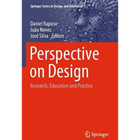 Perspective on Design: Research, Education and Practice [Paperback]