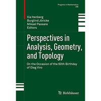 Perspectives in Analysis, Geometry, and Topology: On the Occasion of the 60th Bi [Hardcover]