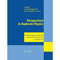 Perspectives in Hadronic Physics: 4th International Conference Held at ICTP, Tri [Paperback]