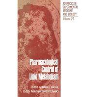 Pharmacological Control of Lipid Metabolism: Proceedings of the Fourth Internati [Paperback]