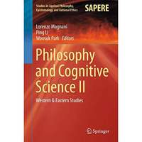 Philosophy and Cognitive Science II: Western & Eastern Studies [Hardcover]