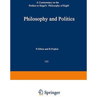 Philosophy and Politics: A Commentary on the Preface to Hegels Philosophy of Ri [Paperback]