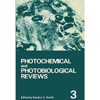 Photochemical and Photobiological Reviews: Volume 3 [Paperback]