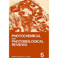 Photochemical and Photobiological Reviews: Volume 5 [Paperback]