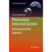 Photovoltaic Industrial Systems: An Environmental Approach [Hardcover]