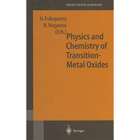 Physics and Chemistry of Transition Metal Oxides: Proceedings of the 20th Tanigu [Paperback]