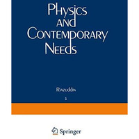 Physics and Contemporary Needs: Volume 1 [Paperback]