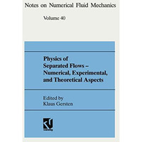 Physics of Separated Flows  Numerical, Experimental, and Theoretical Aspects: D [Paperback]