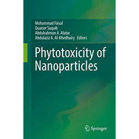 Phytotoxicity of Nanoparticles [Hardcover]