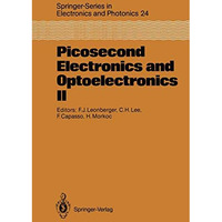 Picosecond Electronics and Optoelectronics II: Proceedings of the Second OSA-IEE [Paperback]