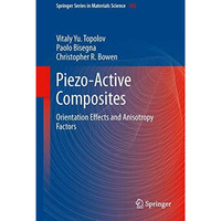 Piezo-Active Composites: Orientation Effects and Anisotropy Factors [Hardcover]