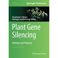 Plant Gene Silencing: Methods and Protocols [Paperback]