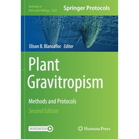 Plant Gravitropism: Methods and Protocols [Paperback]