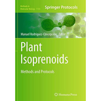 Plant Isoprenoids: Methods and Protocols [Paperback]