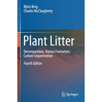 Plant Litter: Decomposition, Humus Formation, Carbon Sequestration [Paperback]