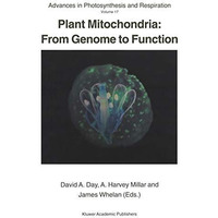 Plant Mitochondria: From Genome to Function [Hardcover]