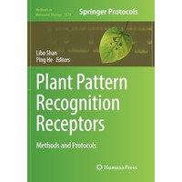 Plant Pattern Recognition Receptors: Methods and Protocols [Paperback]