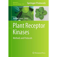 Plant Receptor Kinases: Methods and Protocols [Hardcover]