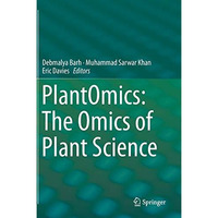 PlantOmics: The Omics of Plant Science [Hardcover]