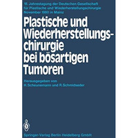 Plastische und Wiederherstellungschirurgie bei b?sartigen Tumoren [Paperback]