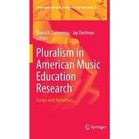 Pluralism in American Music Education Research: Essays and Narratives [Paperback]