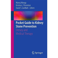 Pocket Guide to Kidney Stone Prevention: Dietary and Medical Therapy [Paperback]