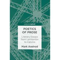 Poetics of Prose: Literary Essays from Lermontov to Calvino [Hardcover]