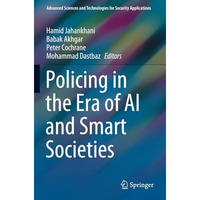 Policing in the Era of AI and Smart Societies [Paperback]