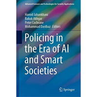 Policing in the Era of AI and Smart Societies [Hardcover]