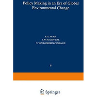 Policy Making in an Era of Global Environmental Change [Paperback]