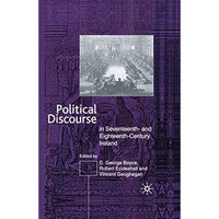 Political Discourse in Seventeenth- and Eighteenth-Century Ireland [Hardcover]