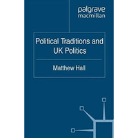 Political Traditions and UK Politics [Paperback]