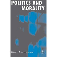 Politics and Morality [Hardcover]